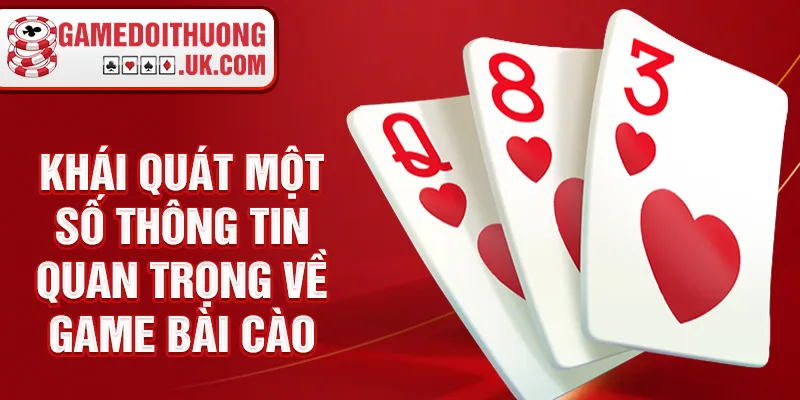 Khái quát một số thông tin quan trọng về game bài cào